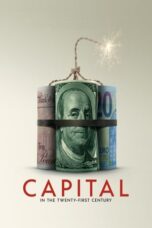 Nonton Film Capital in the Twenty-First Century (2019) Nonton Film Capital in the Twenty-First Century (2019)