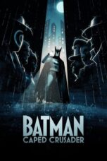 Nonton Film Batman: Caped Crusader (2024)