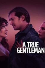 Nonton Film A True Gentleman (2024) Nonton Film A True Gentleman (2024)