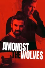 Amongst the Wolves (2025)