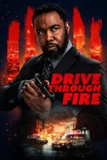 Drive Through Fire (2026)